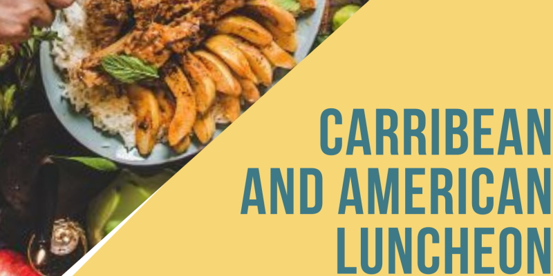 Caribbean /American Luncheon